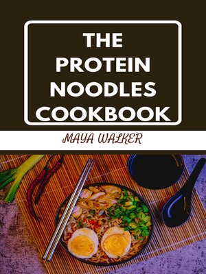 cover image of THE PROTEIN NOODLES COOKBOOK
